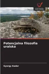 Potencjalna filozofia uralska - Kádár György
