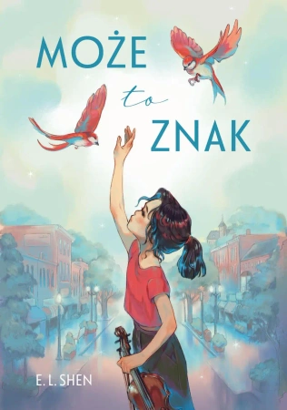 Może to znak - E. L. Shen