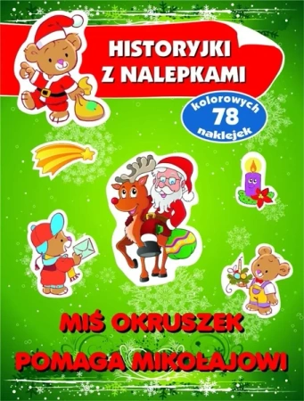 Miś Okruszek pomaga Mikołajowi - praca zbiorowa