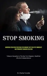 Stop Smoking - Charles Turcotte Dr.