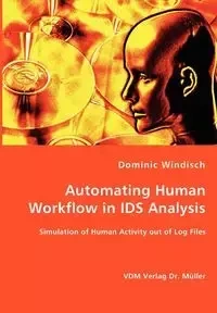 Automating Human Workflow in IDS Analysis - Dominic Windisch