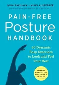 Pain-Free Posture Handbook - Lora Pavilack