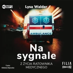 Na sygnale. Z życia ratownika medycznego CD - Lysa Walder