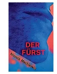 Der Fürst - Machiavelli Niccolò
