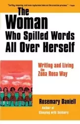 The Woman Who Spilled Words All Over Herself - Daniell Rosemary