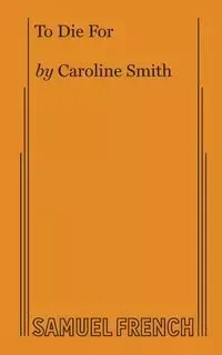 To Die For - Caroline Smith