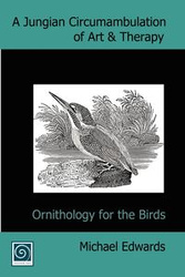 A Jungian Circumambulation of Art & Therapy - Michael Edwards