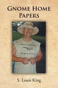 Gnome Home Papers - Louis King S.