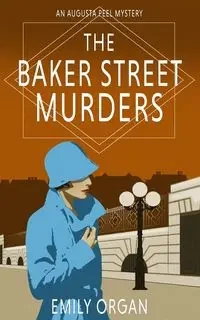 The Baker Street Murders - Emily Organ