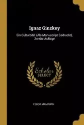 Ignaz Ginzkey - Mamroth Fedor