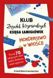 Morderstwo w wiosce. Klub Zagadek Kryminalnych - Gareth Moore, Laura Jayne Ayers