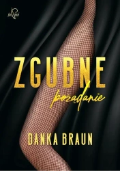 eBook Zgubne pożądanie - Danka Braun mobi epub