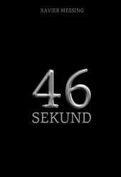 46 sekund - Xavier Messing