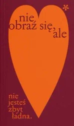 Nie obraź się, ale nie jesteś zbyt ładna - Mecinski Kasia