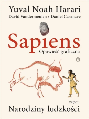 Sapiens T.1 Opowieść graficzna. Narodziny... - Noah Yuval Harari, Michał Romanek, David Vanderme