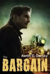 The Bargain - Aaron D. Gansky