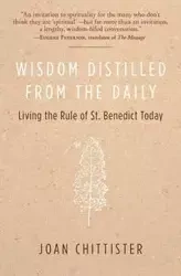 Wisdom Distilled from the Daily - Joan Chittister