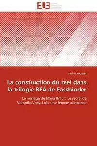 La construction du réel dans la trilogie rfa de fassbinder - YVONNET-F