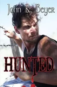 Hunted - John R. Beyer