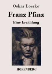 Franz Pfinz - Oskar Loerke