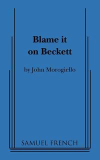 Blame It on Beckett - John Morogiello