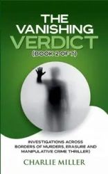 The Vanishing Verdict Series - Book 2 of 7 - Charlie Miller