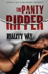 The Panty Ripper - Way Reality