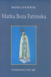 Modlitewnik Matka Boża Fatimska - praca zbiorowa