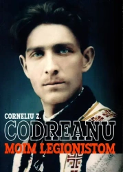 Moim Legionistom - Corneliu Z. Codreanu