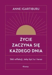 Życie zaczyna się każdego dnia w.2 - Anne Igartiburu