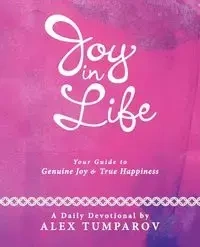Joy in Life - Alex Tumparov