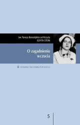 O zagadnieniu wczucia - św. Teresa Benedykta od Krzyża (Edyta Stein)