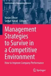 Management Strategies to Survive in a Competitive Environment - Dincer Hasan