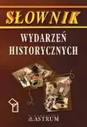 Słownik wydarzeń historycznych - Renata Żabicka