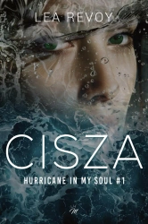 Cisza. Hurricane in my soul #1 - Lea Revoy