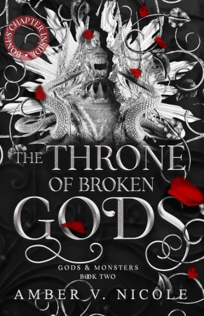The Throne of Broken Gods - Amber Nicole V.