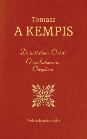 De imitatione Christi. O naśladowaniu Chrystusa - Tomasz a Kempis