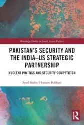 Pakistan's Security and the India-US Strategic Partnership - Bukhari Syed Shahid Hussain