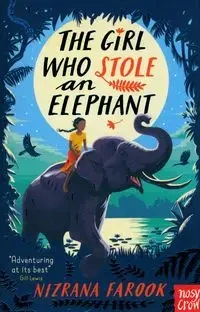 The Girl Who Stole an Elephant - Farook Nizrana