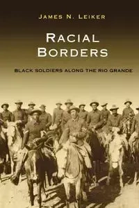 RACIAL BORDERS - James Leiker