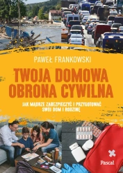 eBook Twoja domowa obrona cywilna - Paweł  Frankowski epub mobi