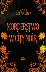 eBook Morderstwo w City Noir - Anna Szumacher epub mobi