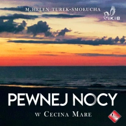 audiobook Pewnej Nocy w Cecina Mare - M. Helen Turek-Smołucha