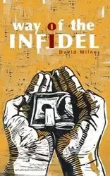 Way of the Infidel - David Milnes Hartley