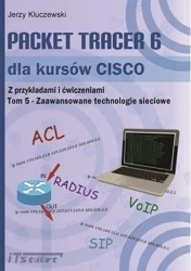 Packet Tracer 6 dla kursów CISCO T.5 - Jerzy Kluczewski