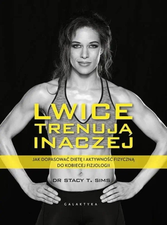 Lwice trenują inaczej - STACY T. SIMS