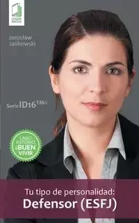 Tu tipo de personalidad - Defensor (ESFJ) - Jaroslaw Jankowski
