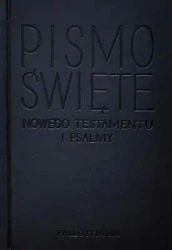 Nowy Testament i Psalmy - opr. zintegrowana - praca zbiorowa