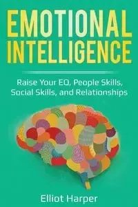 Emotional Intelligence - Elliot Harper