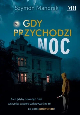 Gdy przychodzi noc - Szymon Mandrak